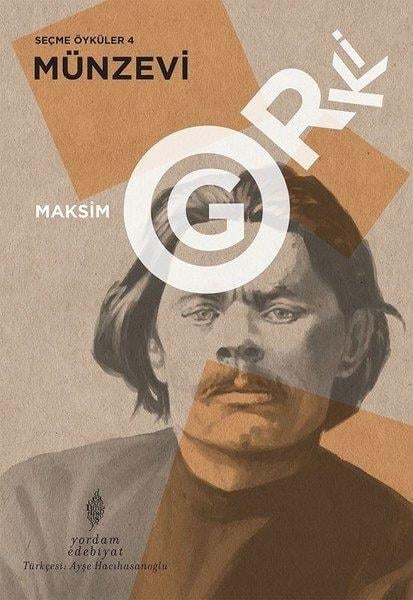 Maksim GorkiHikaye (Öykü) KitaplarıSeçme Öyküler 4: Münzevi