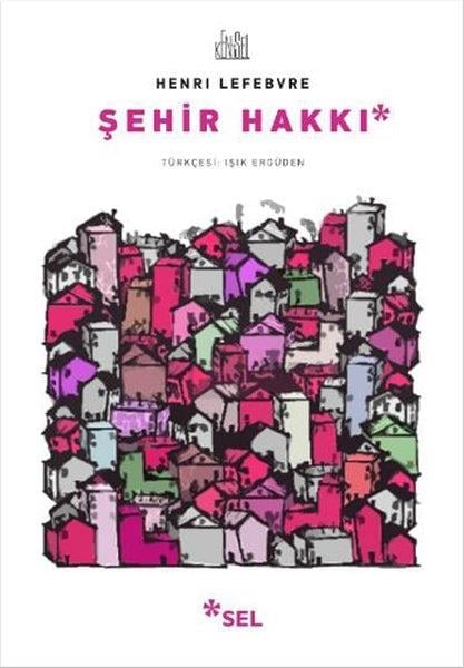 Işık ErgüdenEleştiri & Kuram & İnceleme KitaplarıŞehir Hakkı