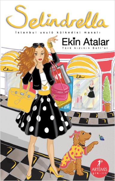 Ekin AtalarTürk Edebiyatı KitaplarıSelindrella - Türk Kızının Sofisi