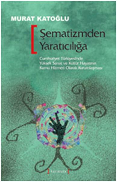 Murat KatoğluSosyoloji KitaplarıŞematizmden Yaratıcılığa