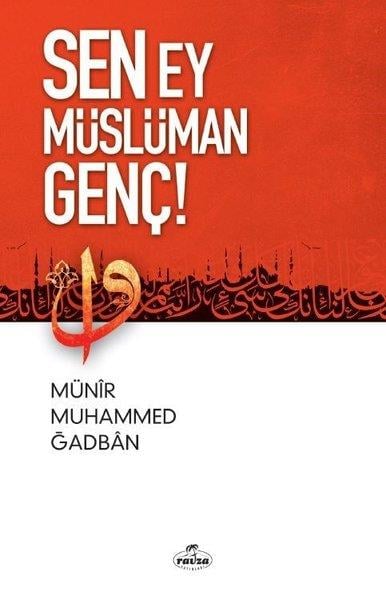 Münir Muhammed GadbanDiğerSen Ey Müslüman Genç!