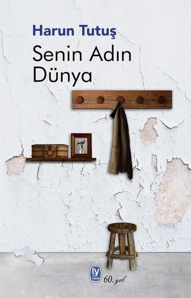 Harun TutuşTürk ŞiiriSenin Adın Dünya