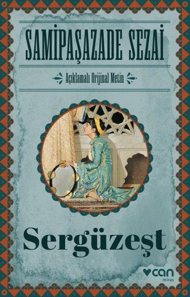 Samipaşazade SezaiTürkçe RomanlarSergüzeşt-Açıklamalı Orijinal Metin