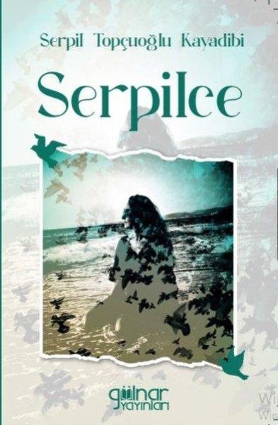 Serpil Topçuoğlu KayadibiTürk ŞiiriSerpilce