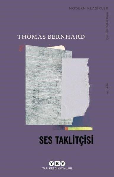 Thomas BernhardAlman Edebiyatı KitaplarıSes Taklitçisi