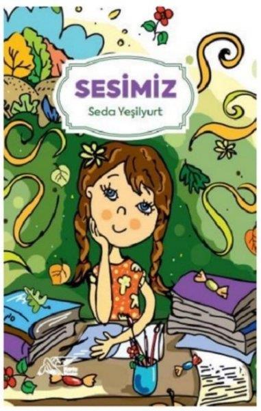 Seda YeşilyurtÇocuk Gençlik RomanlarıSesimiz