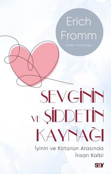 Erich FrommPsikoloji KitaplarıSevginin ve Şiddetin Kaynağı - Modern Kapak