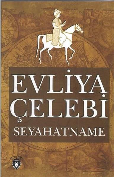 Evliya ÇelebiEvliya Çelebi (1611 - 1682)Seyahatname