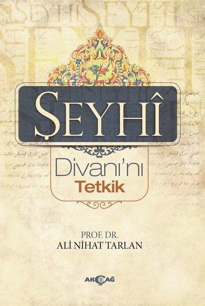 Ali Nihad TarlanDivan Edebiyatı KitaplarıŞeyhi Divanı'nı Tetkik