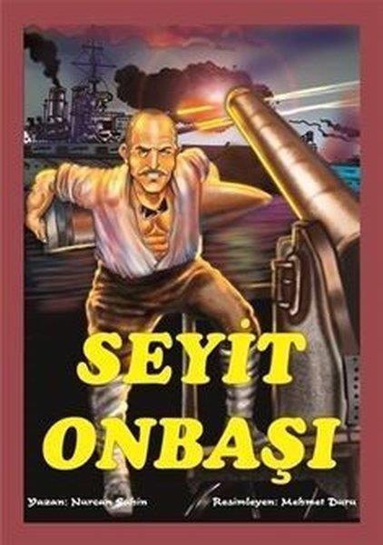 Nurcan ŞahinTürk Klasik Çocuk KitaplarıSeyit Onbaşı