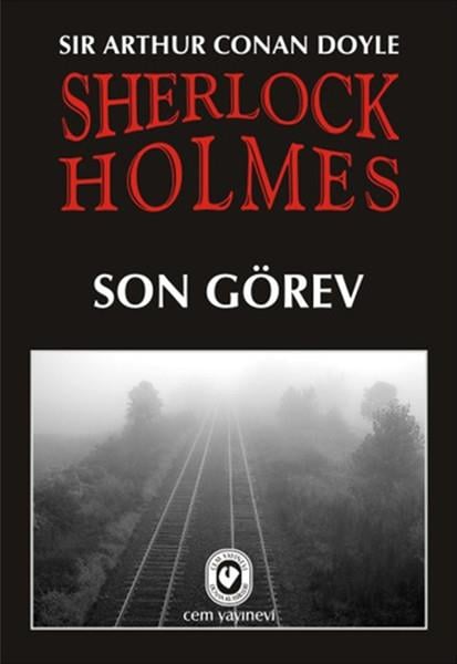 Sir Arthur Conan DoyleTürkische RomaneSherlock Holmes - Son Görev