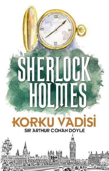 Sir Arthur Conan DoyleTürkçe RomanlarSherlock Holmes - Korku Vadisi