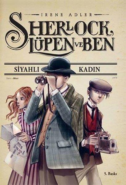 Irene AdlerÇocuk RomanlarıSherlock Lüpen ve Ben - Siyahlı Kadın