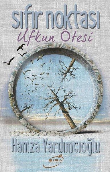 Hamza YardımcıoğluKişisel Gelişim KitaplarıSıfır Noktası-Ufkun Ötesi