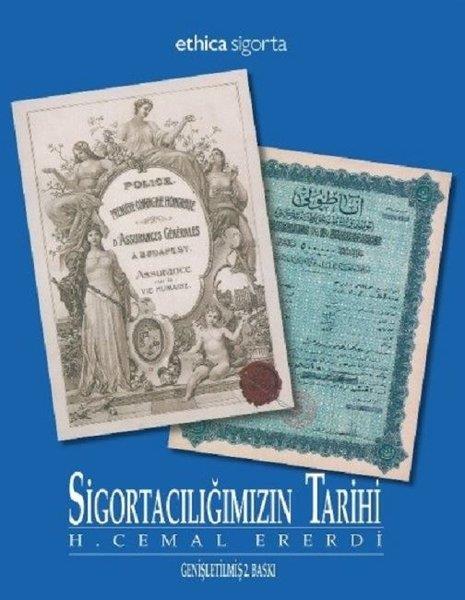H. Cemal ErerdiAraştırma - İncelemeSigortacılığımızın Tarihi