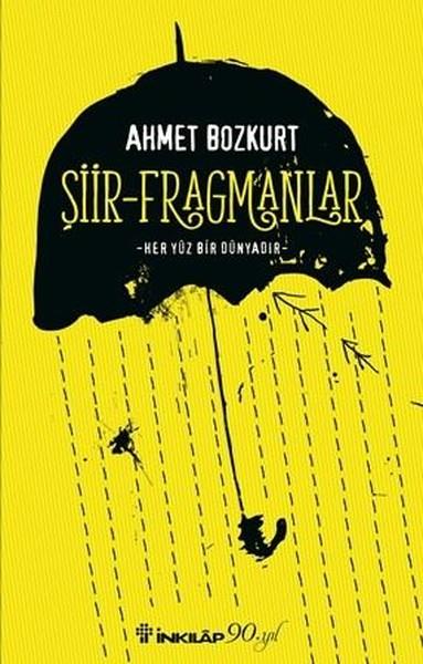 Ahmet BozkurtTürkçe RomanlarŞiir-Fragmanlar