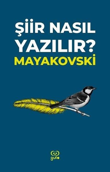 Vladimir MayakovskiFelsefe BilimiŞiir Nasıl Yazılır?