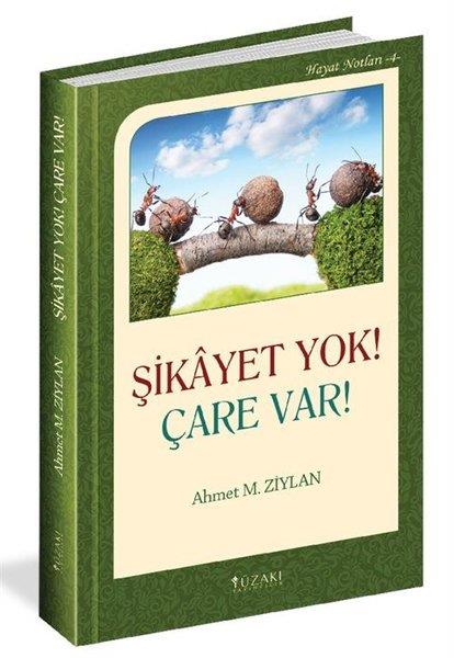 Ahmet M. ZiylanKültürŞikayet Yok! Çare Var!