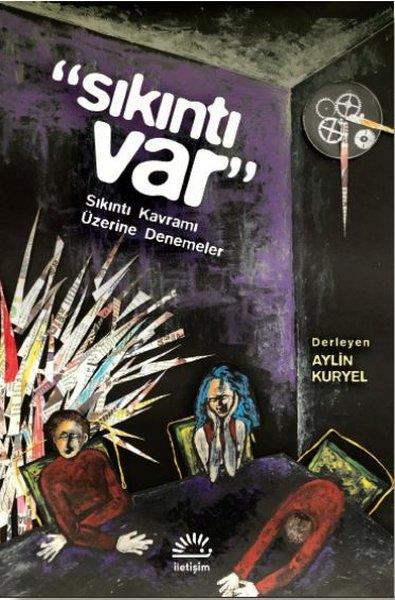 KolektifDeneme KitaplarıSıkıntı Var-Sıkıntı Kavramı Üzerine Denemeler