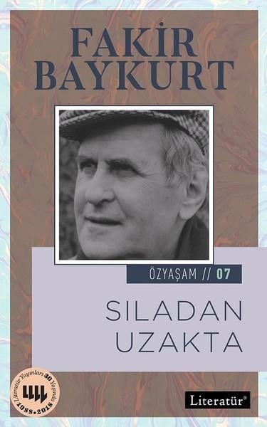 Fakir BayburtFakir Baykurt (1929 - 1999)Sıladan Uzakta-Özyaşam 07