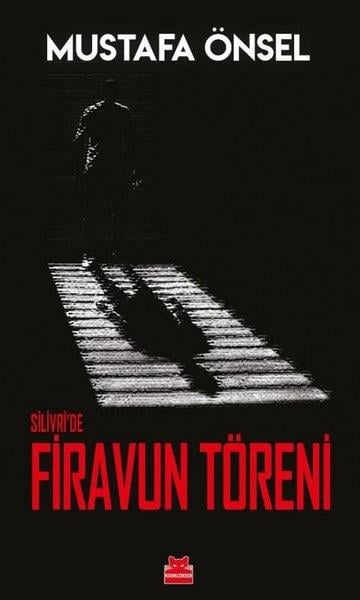 Mustafa ÖnselAraştırma - İncelemeSilivri'de Firavun Töreni