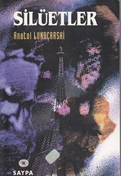 Anatol LunaçarskiDeneme KitaplarıSilüetler