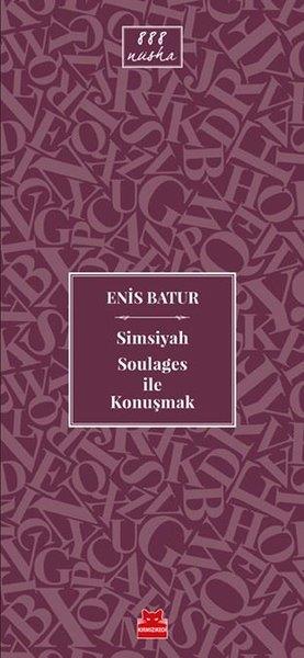 Enis BaturEnis BaturSimsiyah Soulages ile Konuşmak