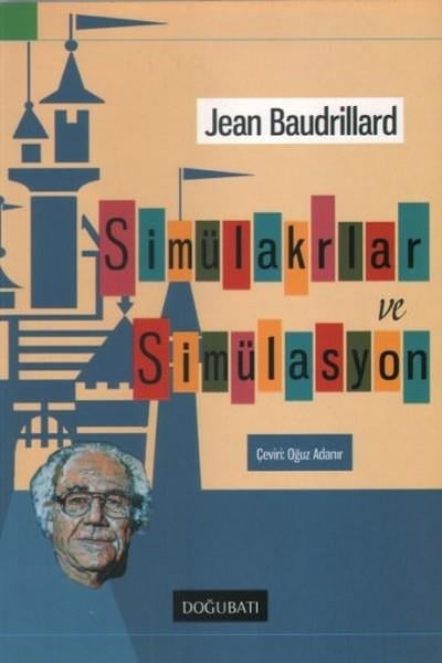 Jean BaudrillardFelsefi Akımlara Ait KitaplarSimülakrlar ve Simülasyon