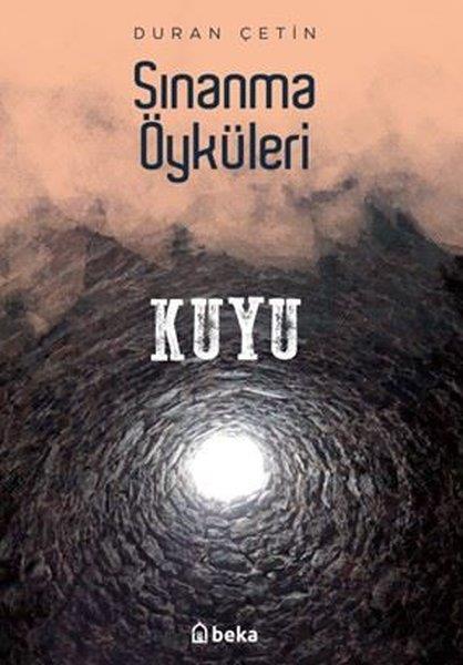 Duran ÇetinHikaye (Öykü) KitaplarıSınanma Öyküleri - Kuyu