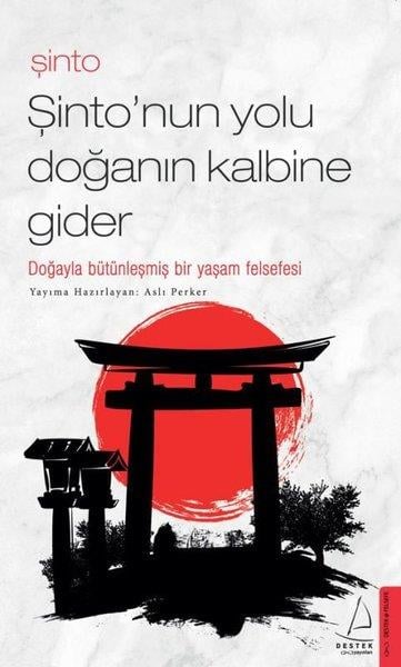 Aslı PerkerDiğerŞinto - Şinto'nun Yolu Doğanın Kalbine Gider