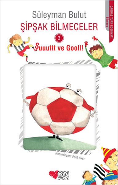 Süleyman BulutRätselŞipşak Bilmeceler 3 - Şuuuttt ve Gooll!