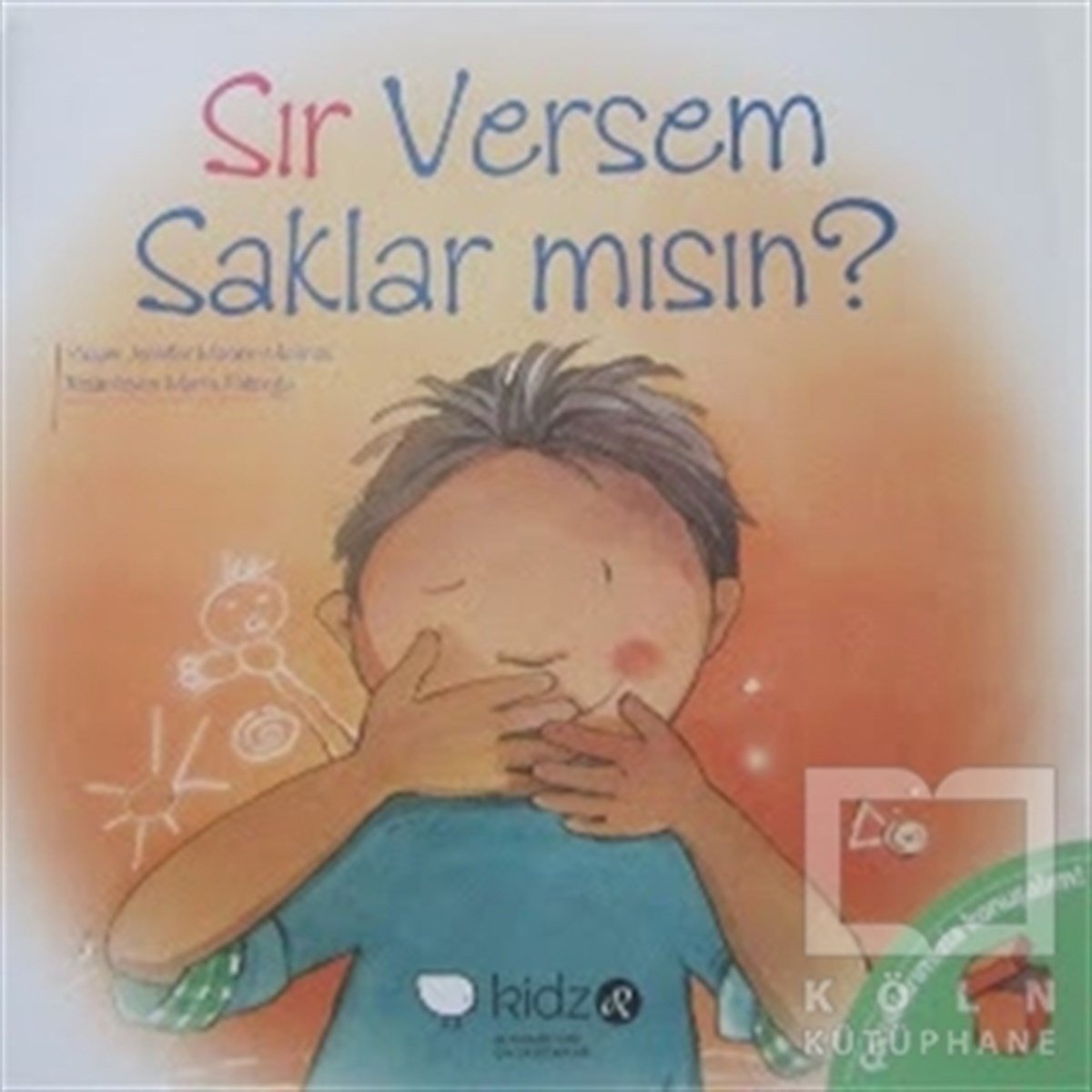 Jennifer Moore-MallinosHikayelerSır Versem Saklar mısın?