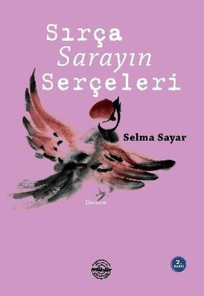 Selma SayarEssay BücherSırça Sarayın Serçeleri
