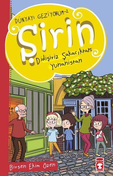 Birsen Ekim ÖzenÇocuk Hikaye KitaplarıŞirin Didişiriz Şakacıktan: Yunanistan - Dünyayı Geziyorum 2