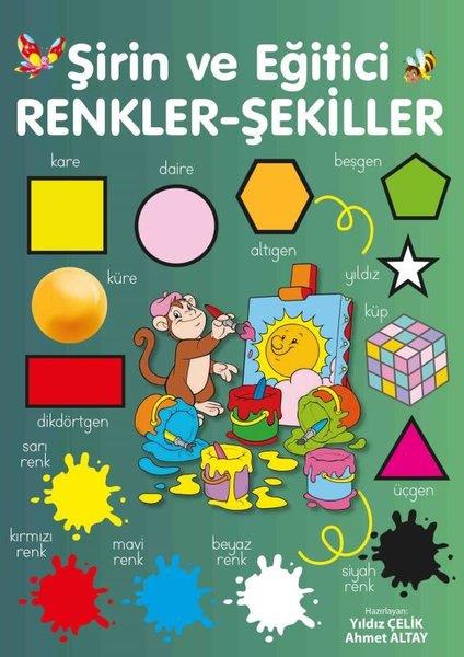 Yıldız ÇelikEtkinlik KitaplarıŞirin ve Eğitici Renkler - Şekiller