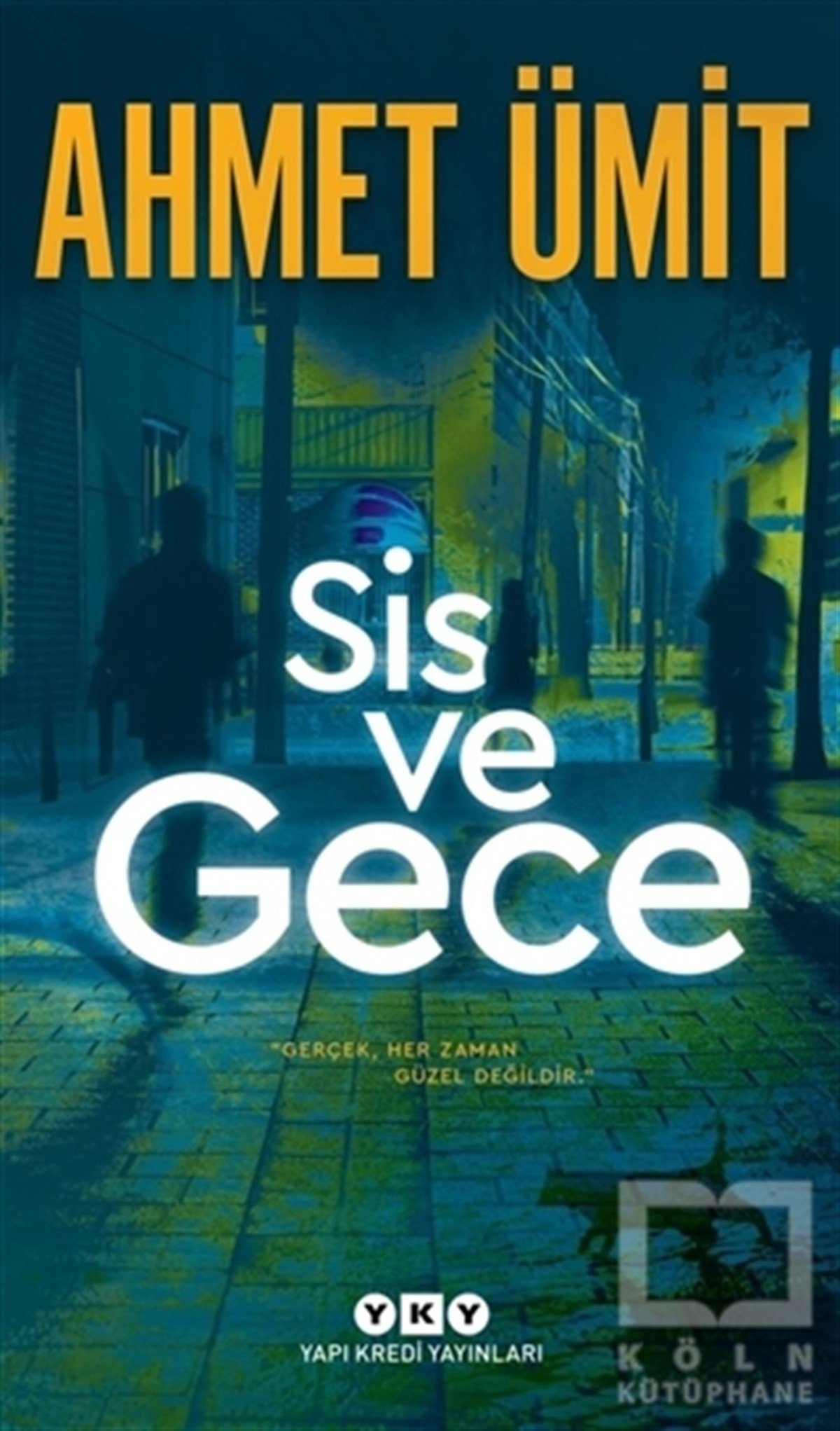 Ahmet ÜmitPolisiyeSis ve Gece