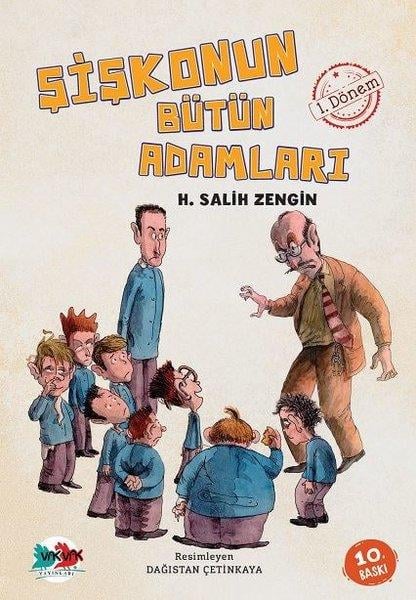 H. Salih ZenginÇocuk Gençlik RomanlarıŞişkonun Bütün Adamları 1.Dönem