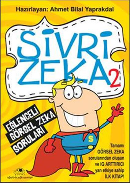 Ahmet Bilal YaprakdalOyun Kitapları & Tiyatro Oyun KitaplarıSivri Zeka 2-Eğlenceli Görsel Zeka