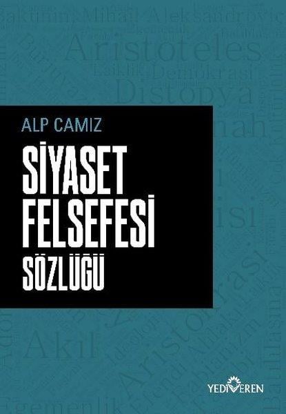 Alp CamızSiyaset Felsefesi KitaplarıSiyaset Felsefesi Sözlüğü