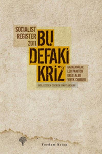 Vivek ChibberDiğerSocialist Register 2011 - Bu Defaki Kriz