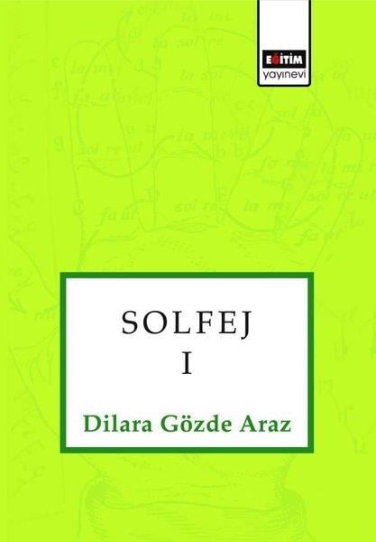 Dilara Gözde ArazMüzik Eğitimi KitaplarıSolfej 1
