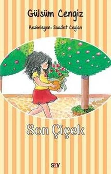 Gülsüm CengizÇocuk RomanlarıSon Çiçek