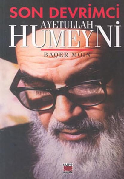 Baqer MoinDiğerSon Devrimci Ayetullah Humeyni