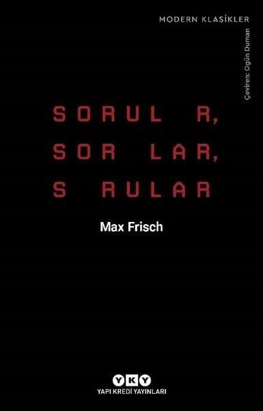 Max FrischDünya Klasikleri & Klasik KitaplarSorular-Sorular-Sorular - Modern Klasikler