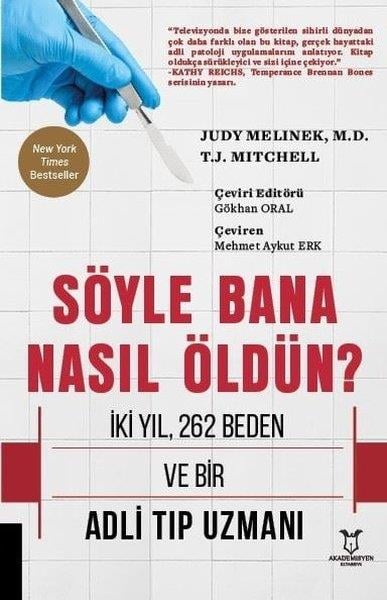 Judy MelinekTıp Bilimleri KitaplarıSöyle Bana Nasıl Öldün?