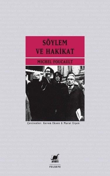 Michel FoucaultFelsefe BilimiSöylem ve Hakikat