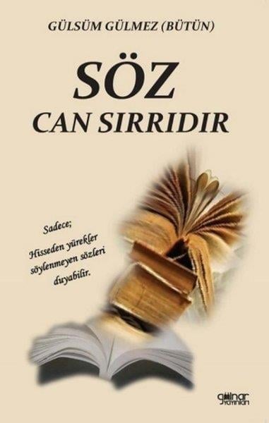 Gülsüm GülmezAraştırma-İnceleme-ReferansSöz Can Sırrıdır
