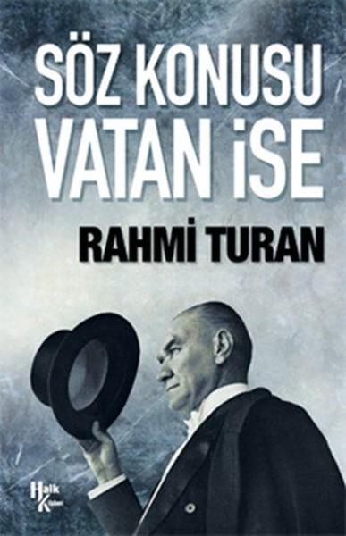 Rahmi TuranMustafa Kemal Atatürk KitaplarıSöz Konusu Vatan İse