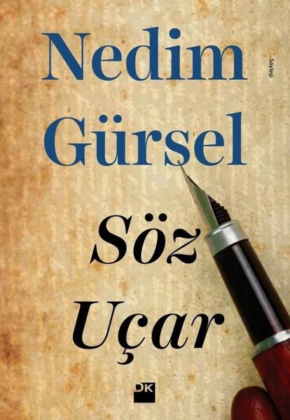 Nedim GürselSöyleşiSöz Uçar