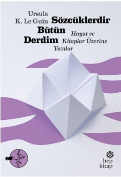 Ursula K. Le GuinDeneme KitaplarıSözcüklerdir Bütün Derdim